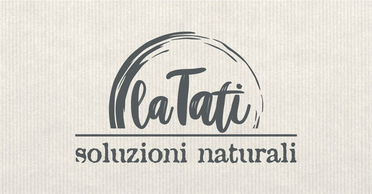 La Tati Soluzioni Naturali: il benessere che nasce dalla natura